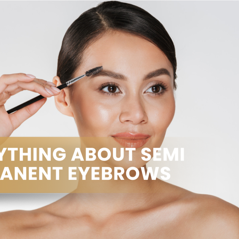 Everything About Semi Permanent Eyebrows