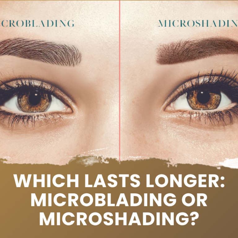 Which Lasts Longer_ Microblading or Microshading